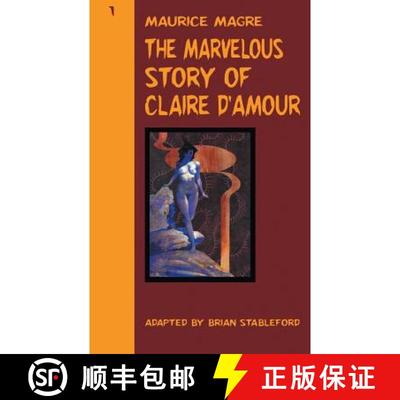 【3-4周达】The Marvelous Story of Claire d'Amour [9781612276526]