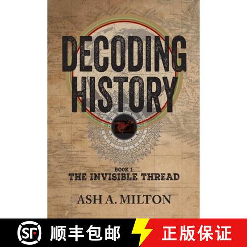 【3-4周达】精装 Decoding History: The Invisible Thread [9781946730350]