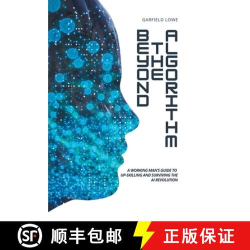 【3-4周达】精装 Beyond the Algorithm : A working man's guide to up-skilling and surviving the AI revo... [9798900130682]