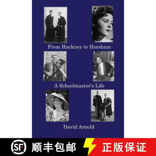 【3-4周达】From Hackney to Horsham: A Schoolmaster's Life [9781786231567]