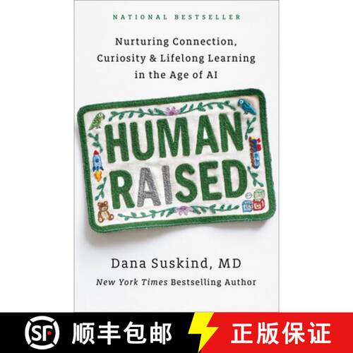 【3-4周达】精装 Human Raised: Nurturing Connection, Curiosity, & Lifelong Learning in the Age of AI [9798217180899]