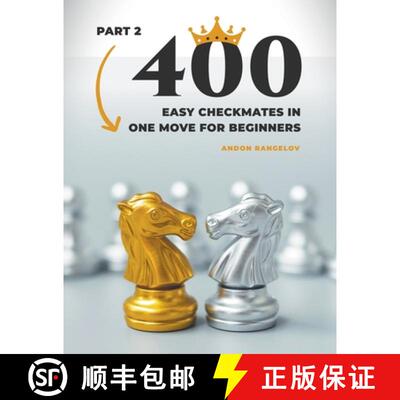 【3-4周达】400 Easy Checkmates in One Move for Beginners, Part 2 [9798201141905]