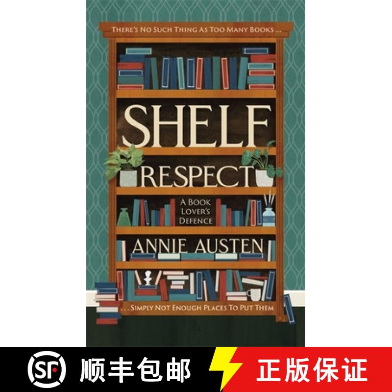【3-4周达】Shelf Respect: A Book Lovers' Guide to Curating Book Shelves at Home [9780751578676]