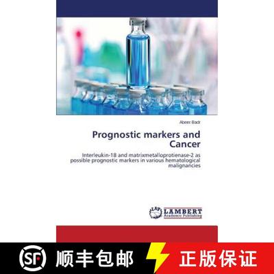 预订 Prognostic markers and Cancer [9783659538711]