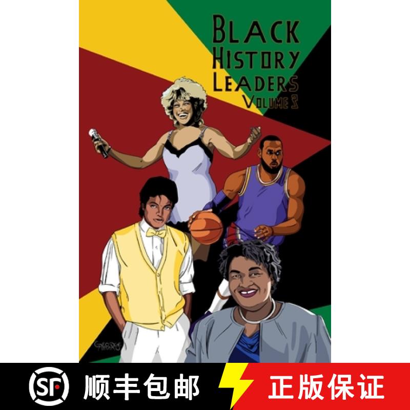 【3-4周达】Black History Leaders: Volume 3: Michael Jackson, LeBron James, Tina Turner, Stacey Abrams [9781956841671]