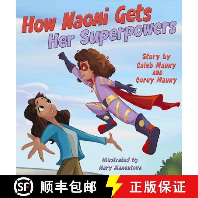 预订 How Naomi Gets Her Superpowers [9781965238356]