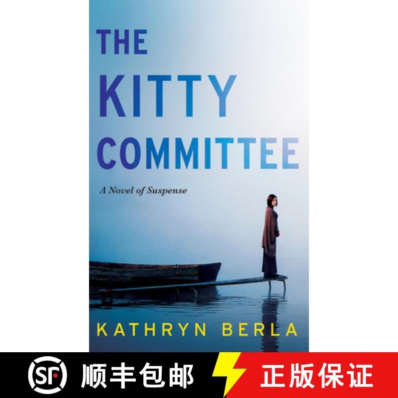 预订 The Kitty Committee: A Novel of Suspense [9781944995751]