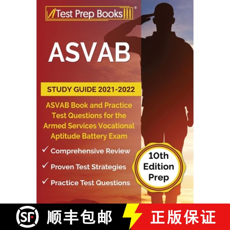【3-4周达】ASVAB Study Guide 2021-2022: ASVAB Book and Practice Test Questions for the Armed Services... [9781628457759]