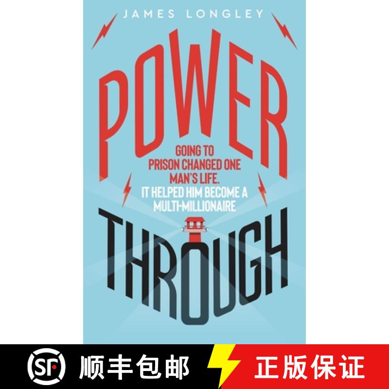 【2-3周达】Power Through: Going to Prison Changed One Man's Life. It Helped Him Become a Multi-Millio... [9781785633560]