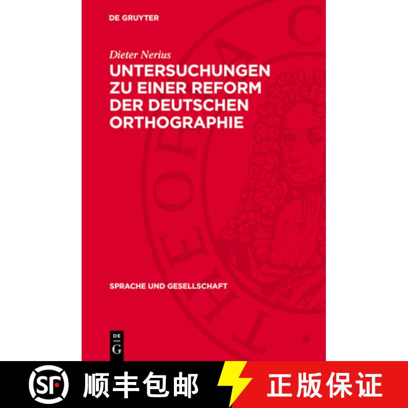 【3-4周达】Untersuchungen Zu Einer Reform Der Deutschen Orthographie [9783112711767]
