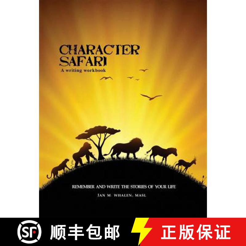 预订 Character Safari: Remember and Write the Stories of Your Life [9780982105184]