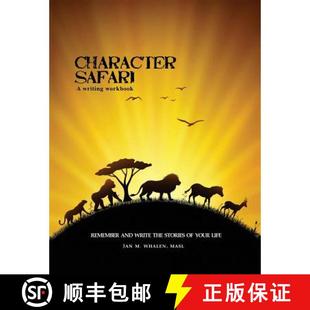 【3-4周达】Character Safari: Remember and Write the Stories of Your Life [9780982105184]