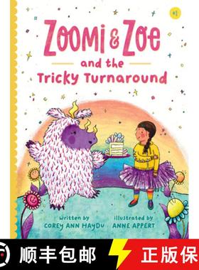 【3-4周达】Zoomi and Zoe and the Tricky Turnaround [9781683694588]