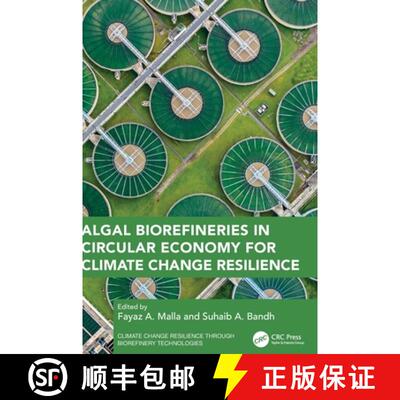 【3-4周达】Algal Biorefineries in Circular Economy for Climate Change Resilience [9781032842851]