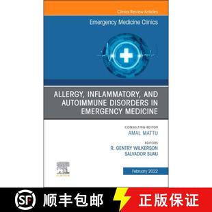 【3-4周达】Allergy, Inflammatory, and Autoimmune Disorders in Emergency Medicine, an Issue of Emergen... [9780323835466]