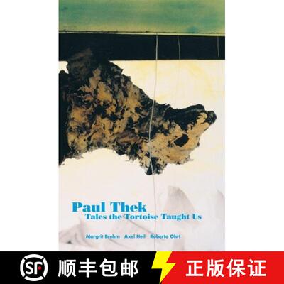 【3-4周达】Paul Thek: Tales the Tortoise Taught Us [9783865606174]