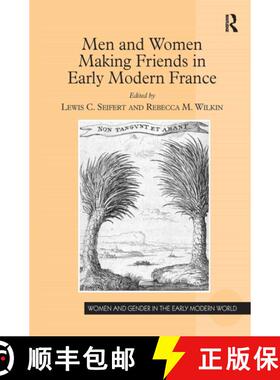 【3-4周达】Men and Women Making Friends in Early Modern France [9781032922409]