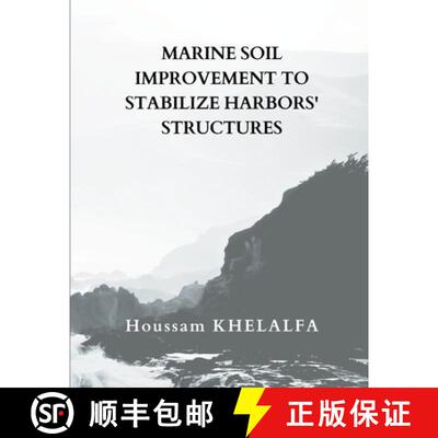 【3-4周达】Marine soil improvement To Stabilize Harbors' structures [9789356649156]