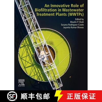 【3-4周达】An Innovative Role of Biofiltration in Wastewater Treatment Plants (WWTPs) [9780128239469]