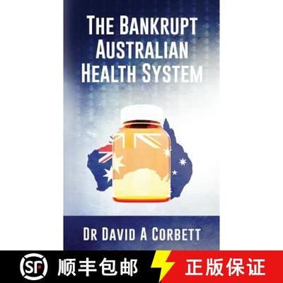 【3-4周达】The Bankrupt Australian Health System [9780992414412]