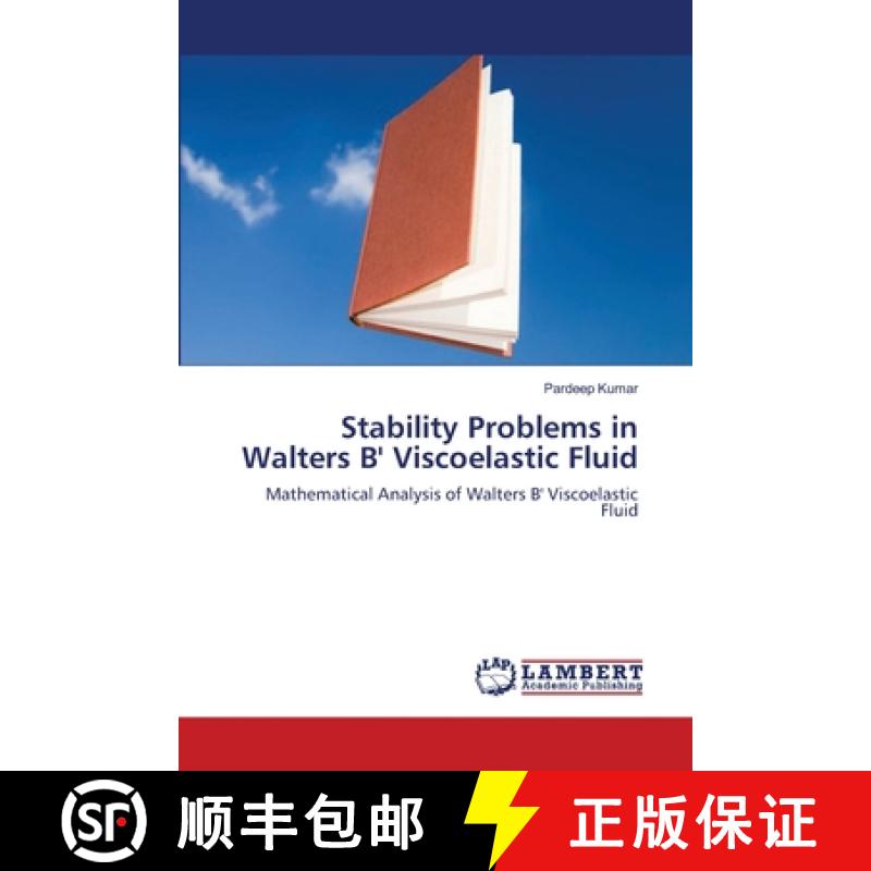 预订 Stability Problems in Walters B' Viscoelastic Fluid [9783659129810]
