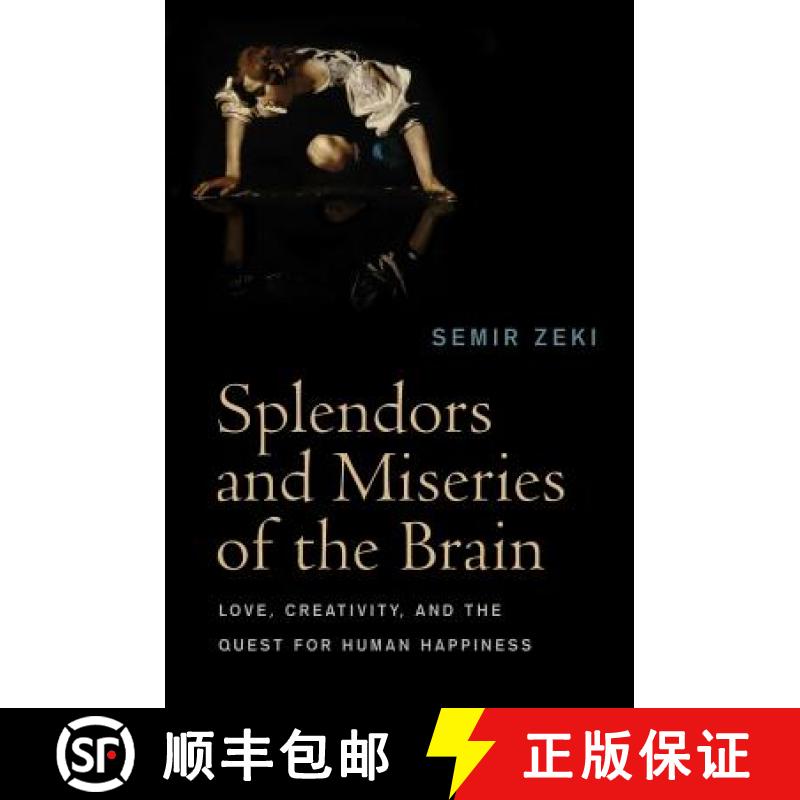 【3-4周达】Splendors And Miseries Of The Brain - Love, Creativity, And The Quest For Human Happiness ... [9781405185578]