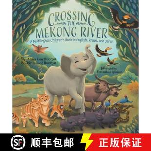 【3-4周达】Crossing the Mekong River: A Multilingual Children's Book in English, Rhade, and Jarai [9780228866251]
