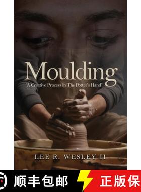 预订 Moulding: A creative Process in the Potter's Hand [9781962492058]