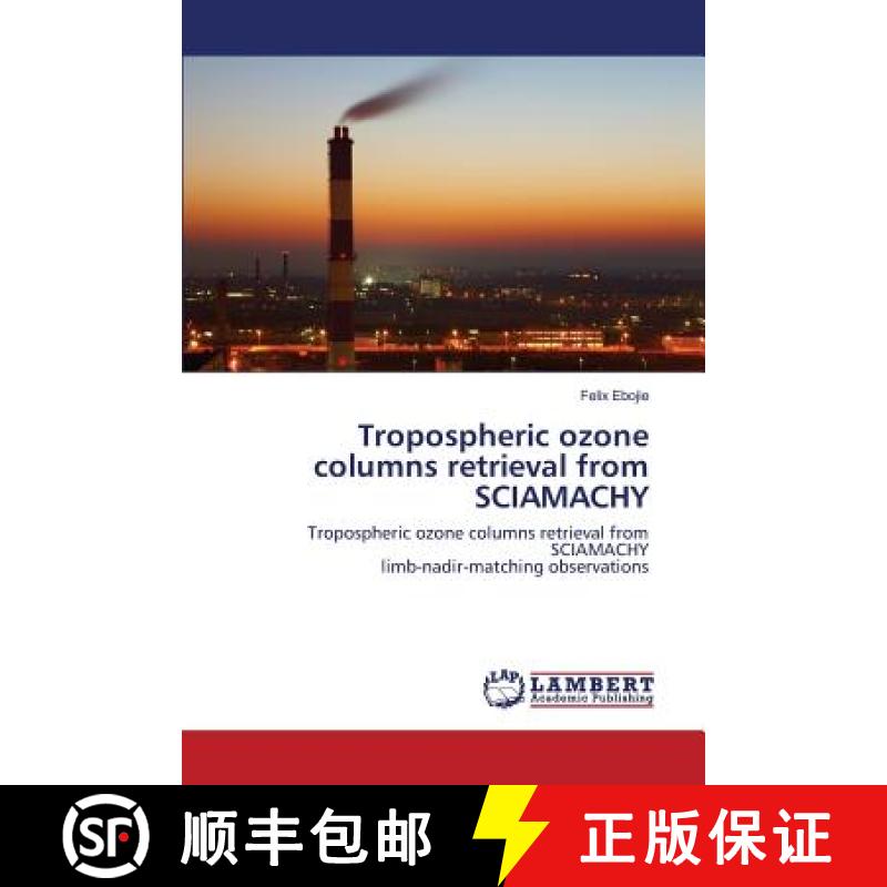 预订 Tropospheric ozone columns retrieval from SCIAMACHY [9783659808999]