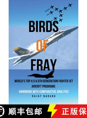 【3-4周达】Birds of Fray - World's Top 4.5 & 5th Gen Fighter Jet Aircraft Programs [9798215687796]