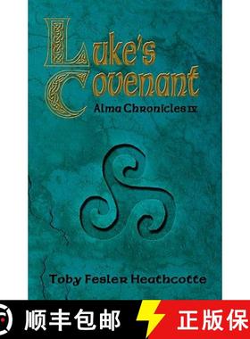 预订 Luke's Covenant: Alma Chronicles [9780981996134]