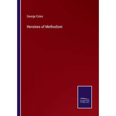 【4周达】Heroines of Methodism [9783375166007]