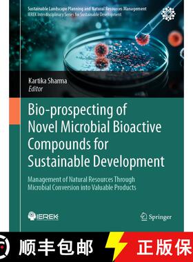 【3-4周达】Bio-prospecting of Novel Microbial Bioactive Compounds for Sustainable Development: Manage... [9783031821776]