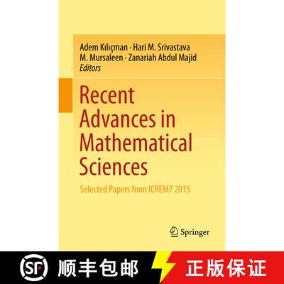 【3-4周达】精装 Recent Advances in Mathematical Sciences : Selected Papers from ICREM7 2015 (1st ed. ... [9789811005176]