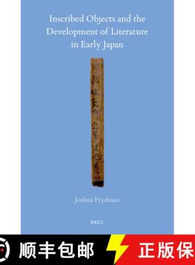 【3-4周达】Inscribed Objects and the Development of Literature in Early Japan [9789004461284]