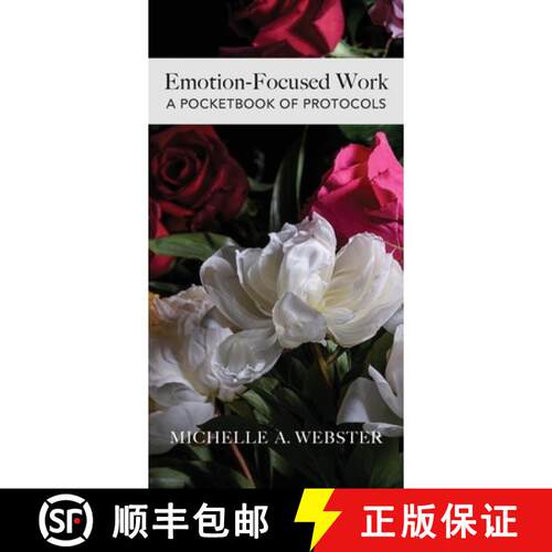 【3-4周达】Emotion-Focused Work: A pocketbook of protocols [9781923630499]