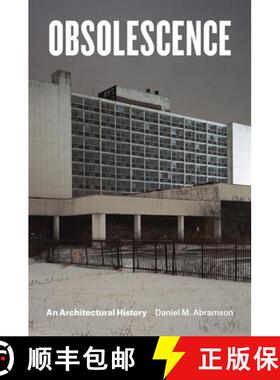 【3-4周达】Obsolescence – An Architectural History [9780226478050]