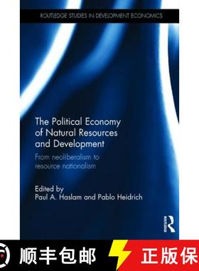 【3-4周达】The Political Economy of Natural Resources and Development : From neoliberalism to resourc... [9781138919730]