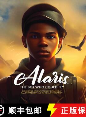 【3-4周达】ALARIS: The Boy Who Could Fly [9781965678534]