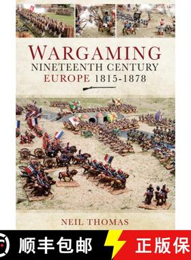 【3-4周达】Wargaming Nineteenth Century Europe 1815-1878 [9781399014335]