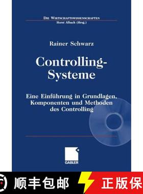【3-4周达】Controlling-Systeme : Eine Einführung in Grundlagen, Komponenten und Methoden des Control... [9783409129442]