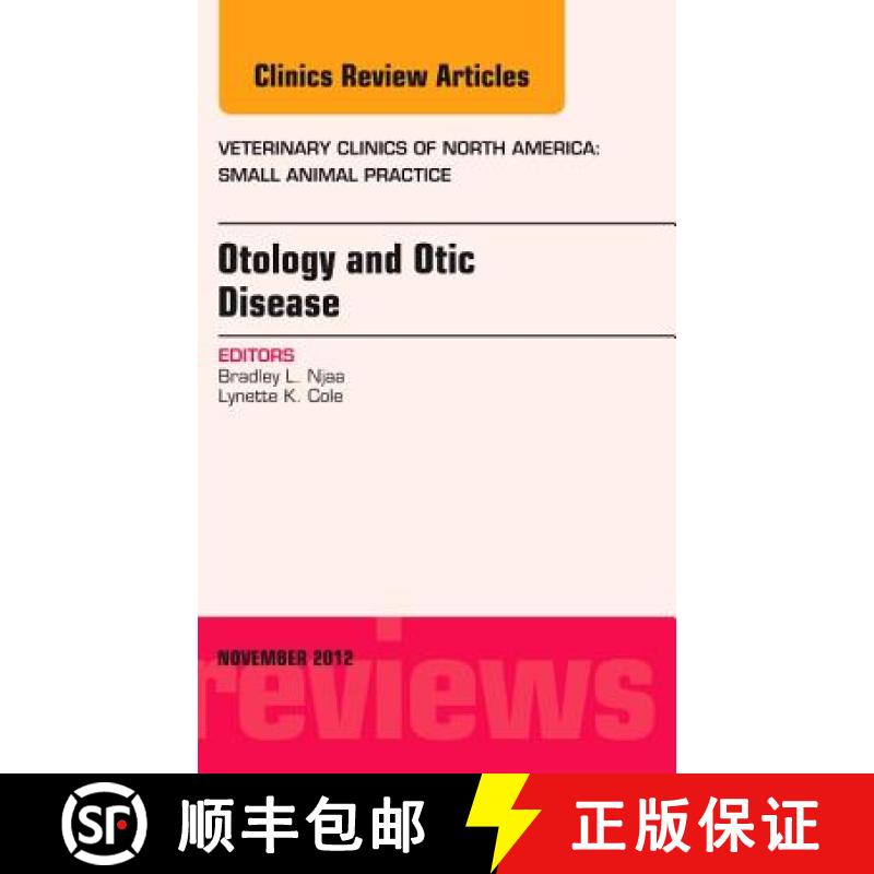 【3-4周达】Otology and Otic Disease, an Issue of Veterinary Clinics: Small Animal Practice: Volume 42-6 [9781455749713]