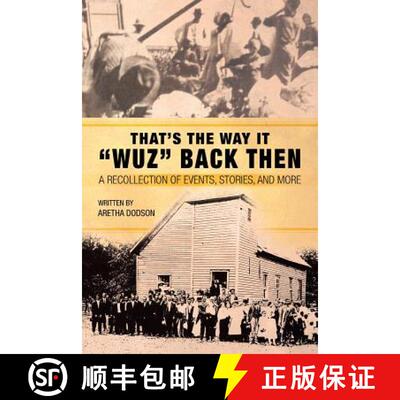 【3-4周达】That's the Way It Wuz Back Then: A Recollection of Events, Stories, and More [9781490800585]