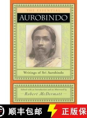 【3-4周达】The Essential Aurobindo: Writings of Sri Aurobindo [9780970109729]
