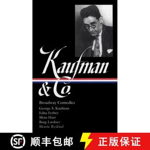 预订 LOA Animal 152 The Broadway June... 9781931082679 Kaufman Co. Comedies Family Royal Crackers George