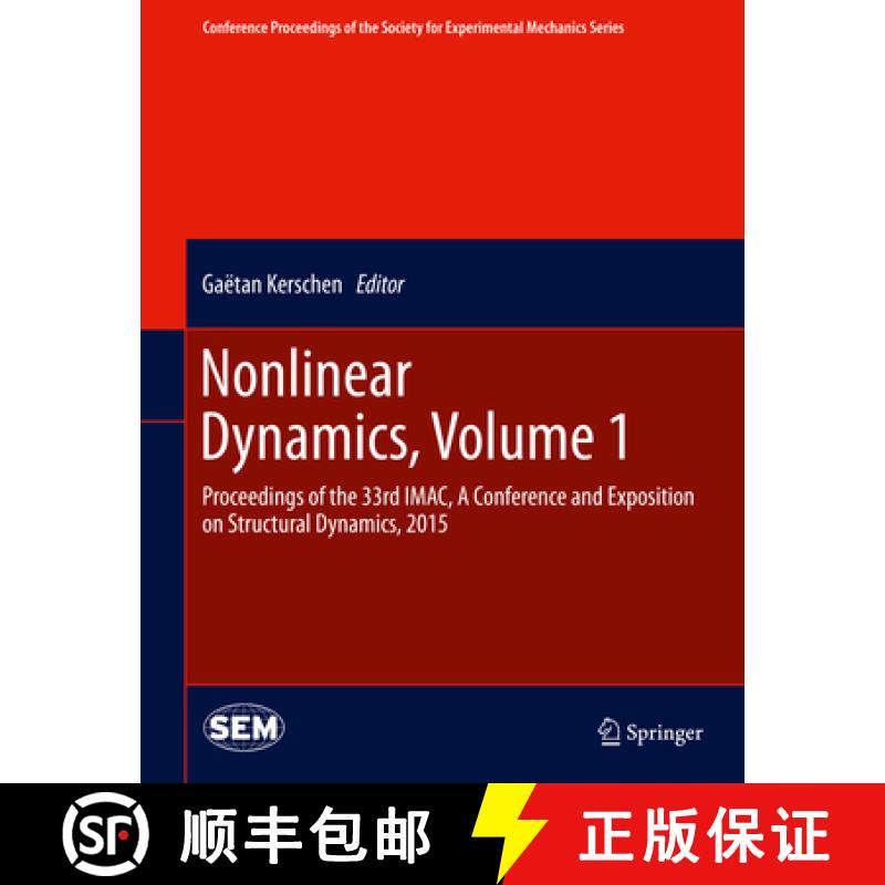 【3-4周达】Nonlinear Dynamics, Volume 1: Proceedings of the 33rd Imac, a Conference and Exposition on... [9783319152202]