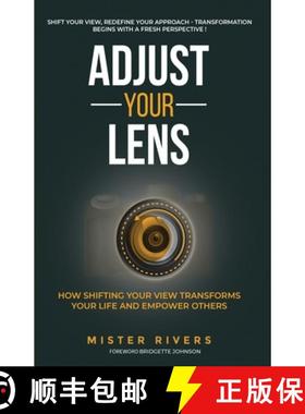 【3-4周达】Adjust Your Lens: How Shifting Your View Transforms Your Life and Empower Others [9781648734991]