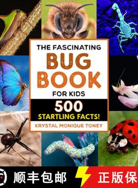 预订 The Fascinating Bug Book for Kids: 500 Startling Facts! [9781638780656]