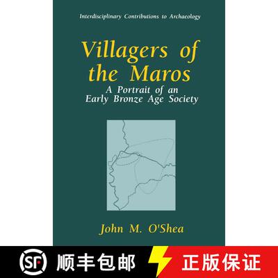 【3-4周达】精装 Villagers of the Maros : A Portrait of an Early Bronze Age Society [9780306453229]