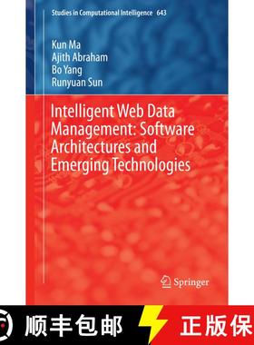 【3-4周达】Intelligent Web Data Management: Software Architectures and Emerging Technologies (1st ed.... [9783319301914]